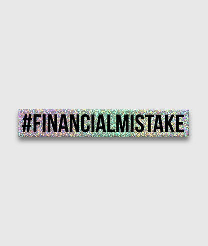 Financial Mistake Sticker - Glitter