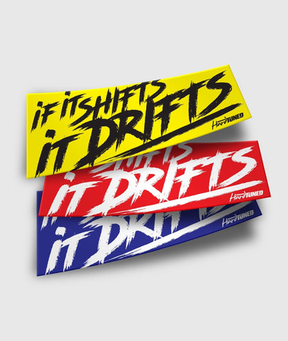 If it Shifts, It Drifts!